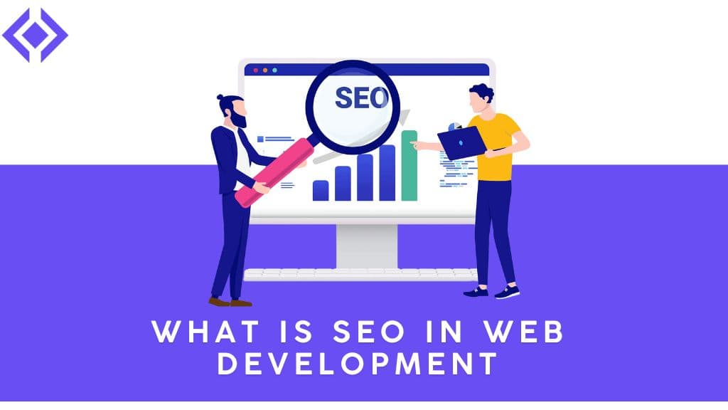 The Vital Role of SEO in Web Development Projects