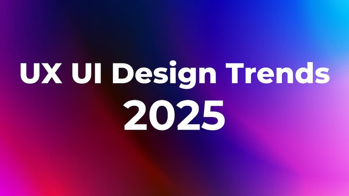 Mobile App UI/UX Trends 2025: Latest Strategies for Engagement